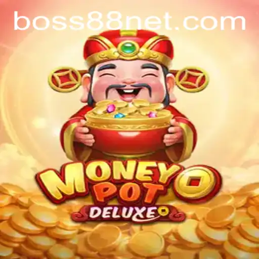 Discover the Thrill of MoneyPotDELUXE with BOSS88: A Comprehensive Guide